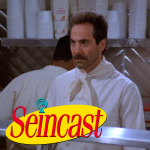 Seincast 116 - The Soup Nazi