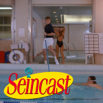 Seincast 118 - The Pool Guy